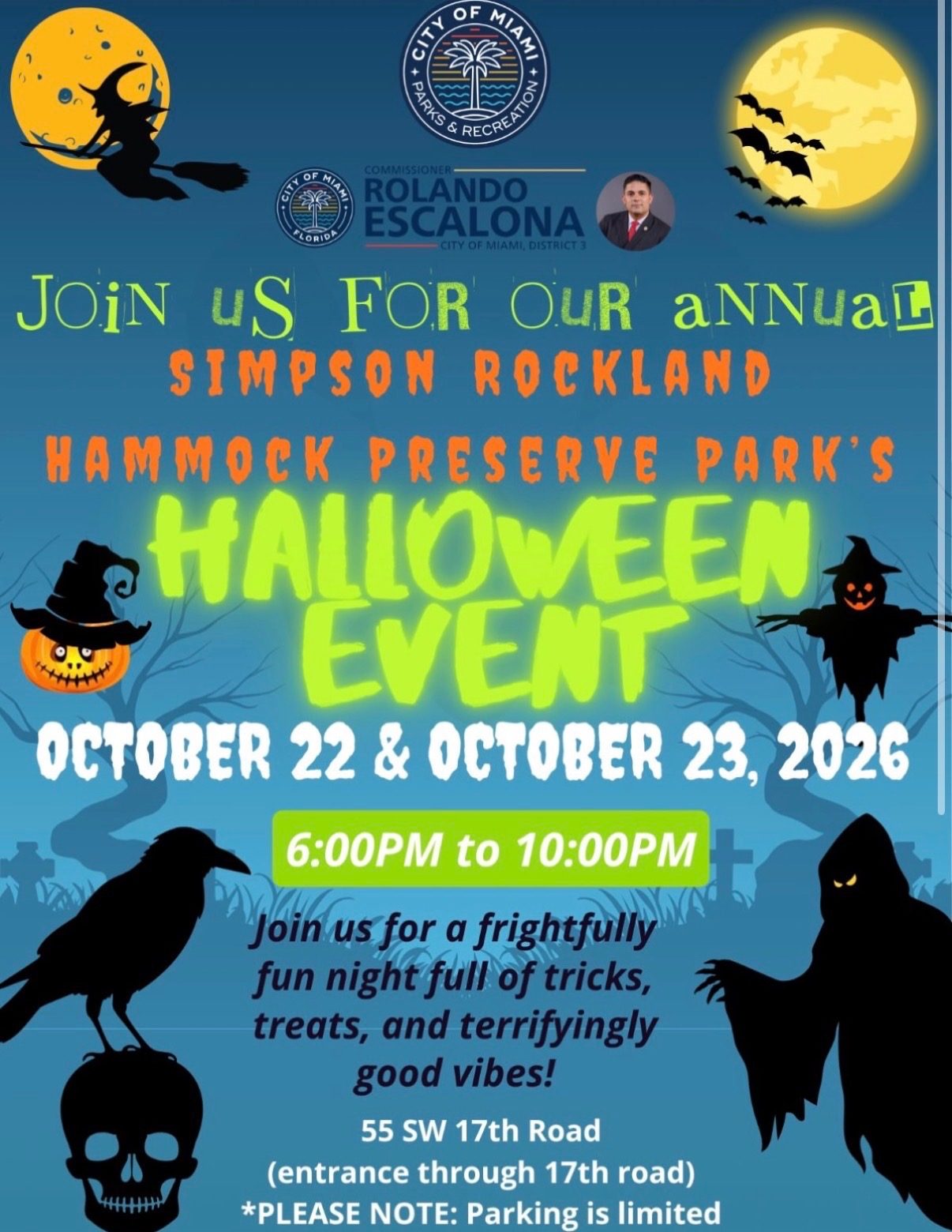 Simpson Rockland Hammock Preserve Park Halloween Event, October 22 and 23, 2026, 6:00 PM to 10:00 PM at 55 SW 17th Road. Entrance through 17th Road. Parking is limited.